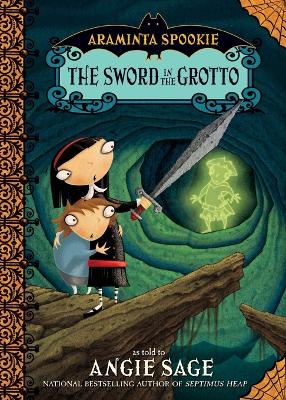 Araminta Spookie 2: The Sword in the Grotto - Sage, Angie