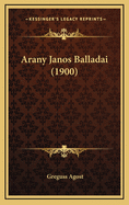 Arany Janos Balladai (1900)