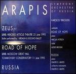 Arapis: Zeus; Road Of Hope; Russia