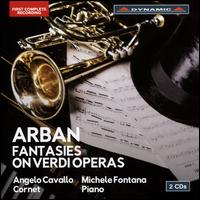 Arban: Fantasies on Verdi Operas - Angelo Cavallo (cornet); Michele Fontana (piano)