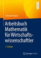 Arbeitsbuch Mathematik Fr Wirtschaftswissenschaftler