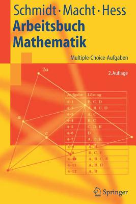 Arbeitsbuch Mathematik: Multiple-Choice-Aufgaben - Schmidt, Klaus D, and Macht, Wolfgang, and Hess, Klaus Th