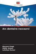 Arc dentaire raccourci