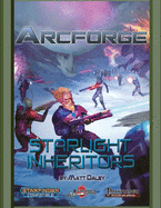 Arcforge: Starlight Inheritors