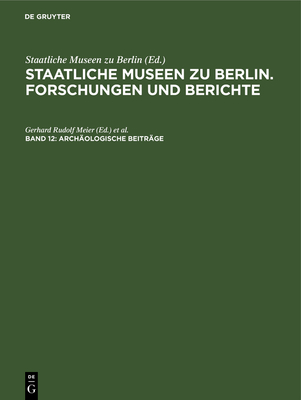 Archologische Beitrge - Staatliche Museen Zu Berlin (Editor)