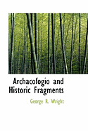 Archacofogio and Historic Fragments