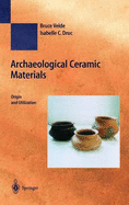Archaeological Ceramic Materials: Origin and Utilization