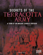 Archaeological Mysteries Secrets of the Terracotta Army Tomb of an Ancient Chinese Emperor