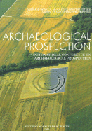 Archaeological Prospection: 4th Internaltional Conference on Achaelogocal Prospection