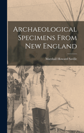 Archaeological Specimens From New England