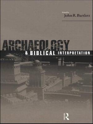 Archaeology and Biblical Interpretation - Bartlett, John R (Editor)