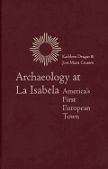 Archaeology at La Isabela: America's First European Town