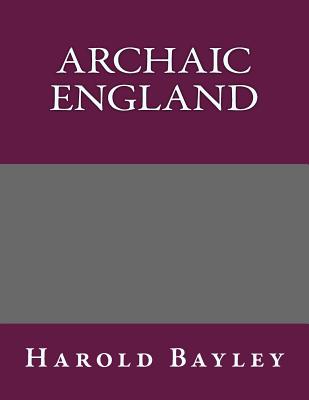 Archaic England - Harold Bayley