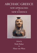 Archaic Greece: New Approaches and New Evidence
