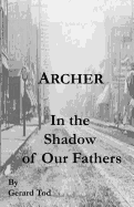 Archer: In the Shadow of Our Fathers