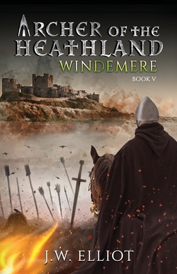 Archer of the Heathland: Windemere - Elliot, J W