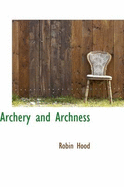 Archery and Archness - Hood, Robin