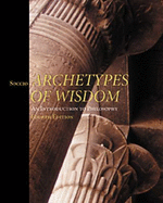 Archetypes of Wisdom: An Introduction to Philosoph (Paperbound with Infotrac)