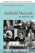 Archibald MacLeish: An American Life