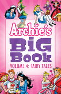 Archie's Big Book Vol. 4: Fairy Tales