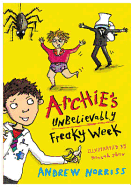 Archie's Unbelievably Freaky Week. Andrew Norriss