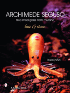 Archimede Seguso: Mid-Mod Glass from Murano: Lace & Stone