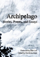 Archipelago: Stories, Poems, and Essays - Jacobsen, David, and Anderson, Timothy, and Clark, David