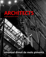 Architects: Photographic Essay