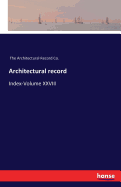 Architectural record: Index-Volume XXVIII