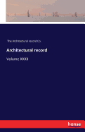 Architectural record: Volume XXXII