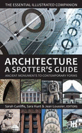Architecture: A Spotter's Guide: Ancient Monuments to Contemporary Forms