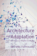 Architecture and Adaptation: From Cybernetics to Tangible Computing