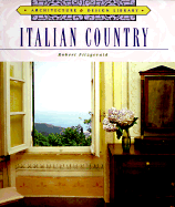 Architecture and Design Library: Italian Country - Fitzgerald, Robert