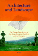 Architecture and Landscape: The Design Experiment of the Great European Gardens and Landscapes
