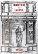 Architecture and Language: Constructing Identity in European Architecture, C.1000-C.1650 - Clarke, Georgia (Editor), and Crossley, Paul (Editor)