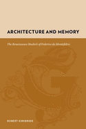 Architecture and Memory: The Renaissance Studioli of Federico de Montefeltro