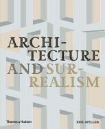Architecture and Surrealism: A Blistering Romance