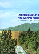 Architecture and the Environment: Contemporary Green Buildings - Jones, David Lloyd