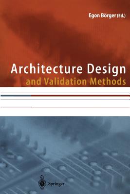 Architecture Design and Validation Methods - Brger, Egon (Editor)