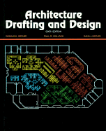 Architecture: Drafting and Design - Hepler, Donald E, and Hepler, Dana J, and Wallach, Paul R
