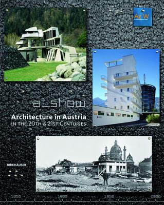 Architecture in Austria in the 20th & 21st Centuries - Architekturzentrum Wien