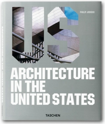 Architecture in the United States - Jodidio, Philip