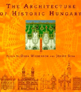Architecture of Historic Hungary