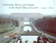 Architecture, Poetry, and Number in the Royal Palace at Caserta