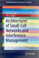 Architectures of Small-Cell Networks and Interference Management