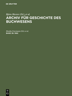 Archiv f?r Geschichte des Buchwesens, Band 38, Archiv f?r Geschichte des Buchwesens (1992)