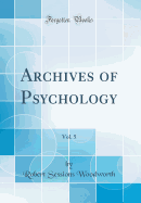 Archives of Psychology, Vol. 5 (Classic Reprint)