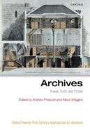 Archives: Power, Truth, and Fiction