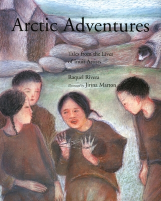 Arctic Adventures - Rivera, Raquel