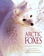 Arctic Foxes - Matthews, Downs, and Mathews, Downs, and McCarthy, Michelle (Editor)
